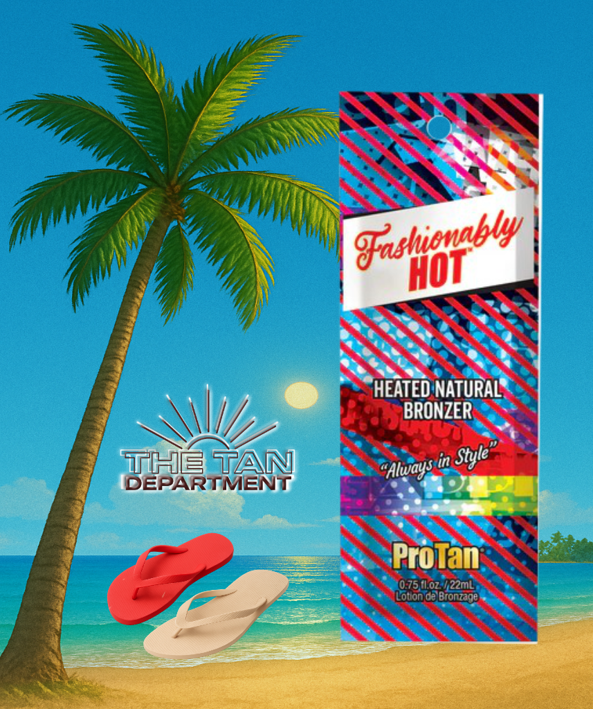 Pro Tan Fashionably Hot